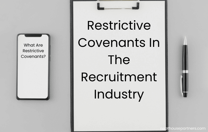 Restrictive Covenants In The Recruitment Industry
